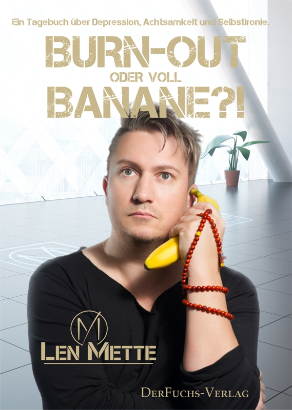 front_h80058a9bca34ee72 Burn-out oder voll Banane?!