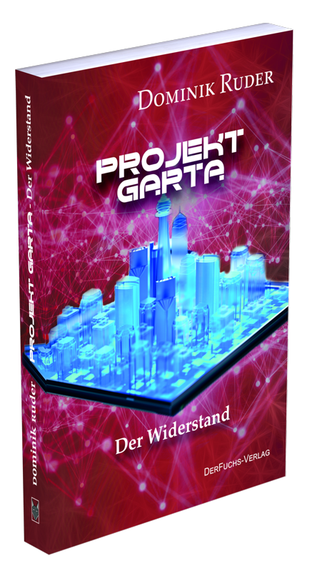 Projekt Garta - Der Widerstand [Band 2]