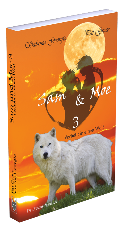 SGeorgia-VieW_SuM3_h800 Verliebt in einen Wolf - Sam und Moe 3 - Teil 5