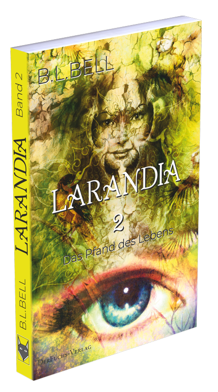 Larandia - Das Pfand des Lebens