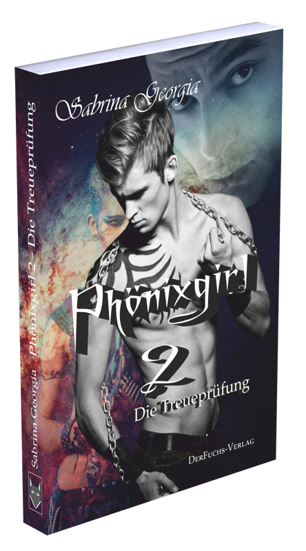 Phönixgirl 2 - Die Treueprüfung Phönixgirl 2 - Die Treueprüfung
