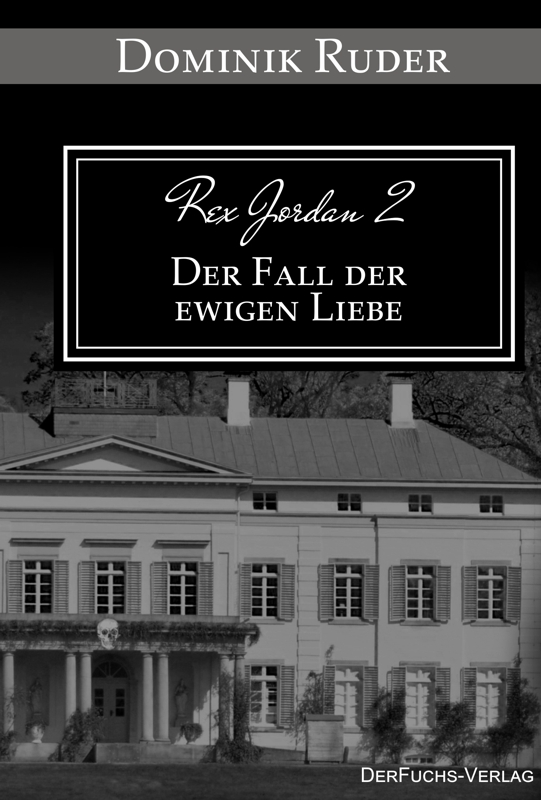 front_h800QavQ1KbUtnh9b Rex Jordan 2 - Der Fall der ewigen Liebe